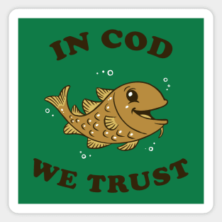 In Cod We Trust Sticker